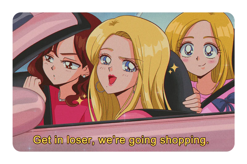Get in loser